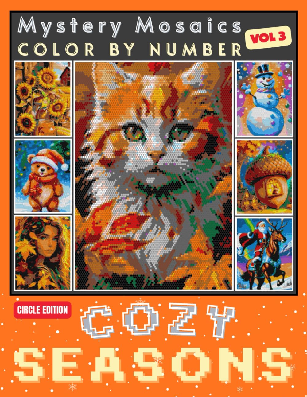 Cozy Seasons Mystery Mosaic Color by Number for Adults and Teens Volume 3: Stress-Relieving Artwork to Reveal Hidden Pictures in Every Page