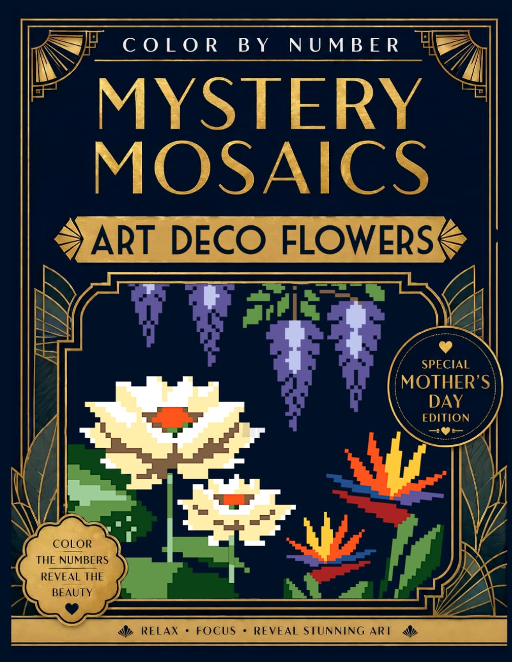 Mystery Mosaics Color by Number: Art Deco Flowers