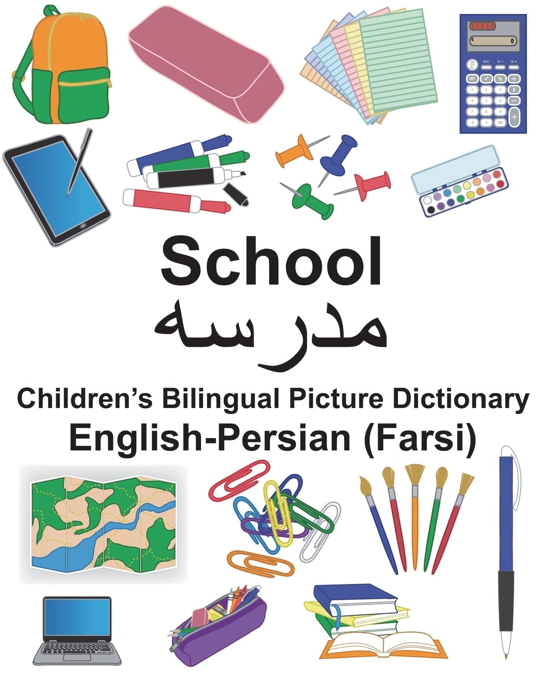 English-Persian (Farsi) School Children’s Bilingual Picture Dictionary (FreeBilingualBooks.com)
