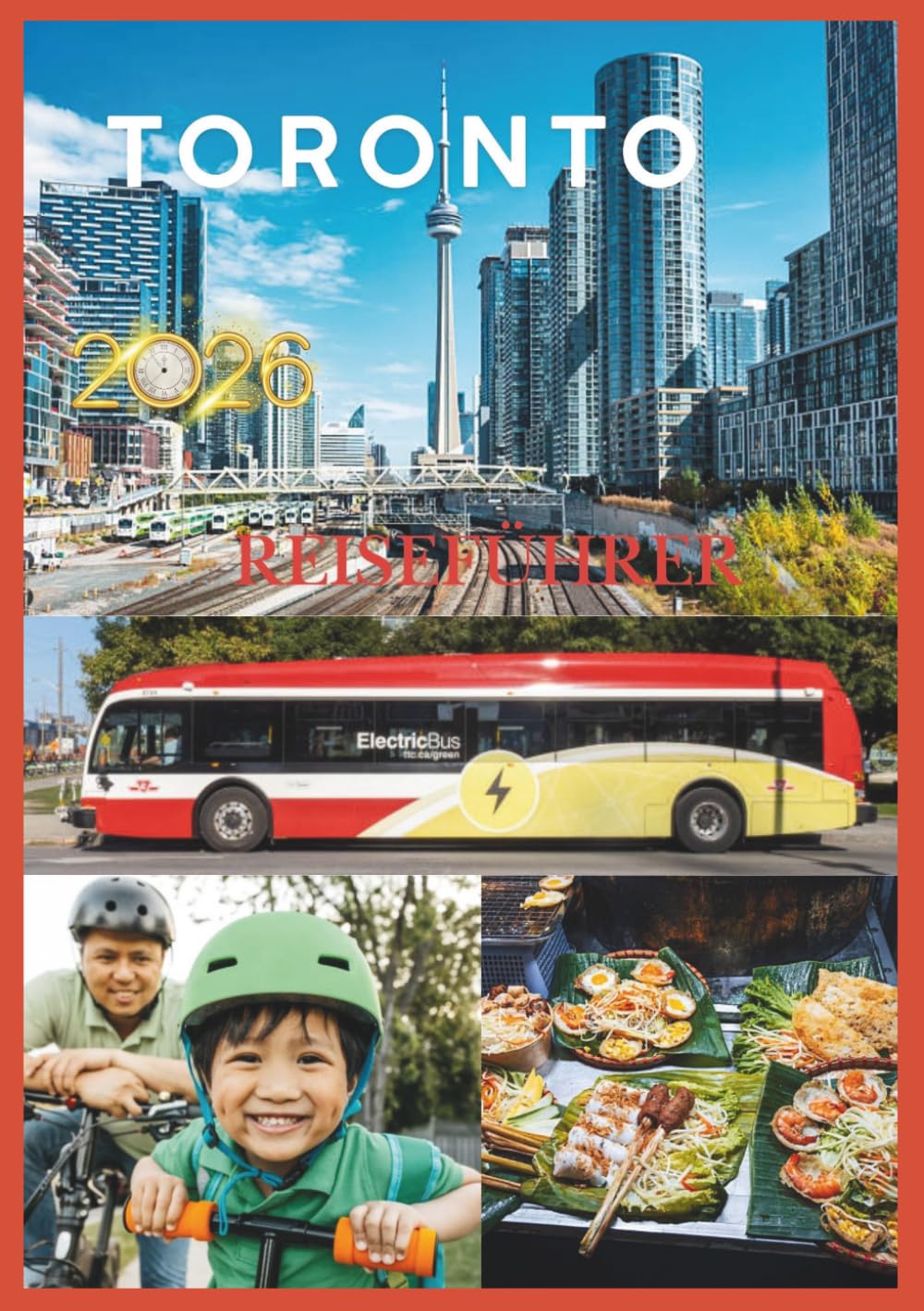 TORONTO REISEFÜHRER 2026: Toronto im Jahr 2026 entdecken, erleben und genießen