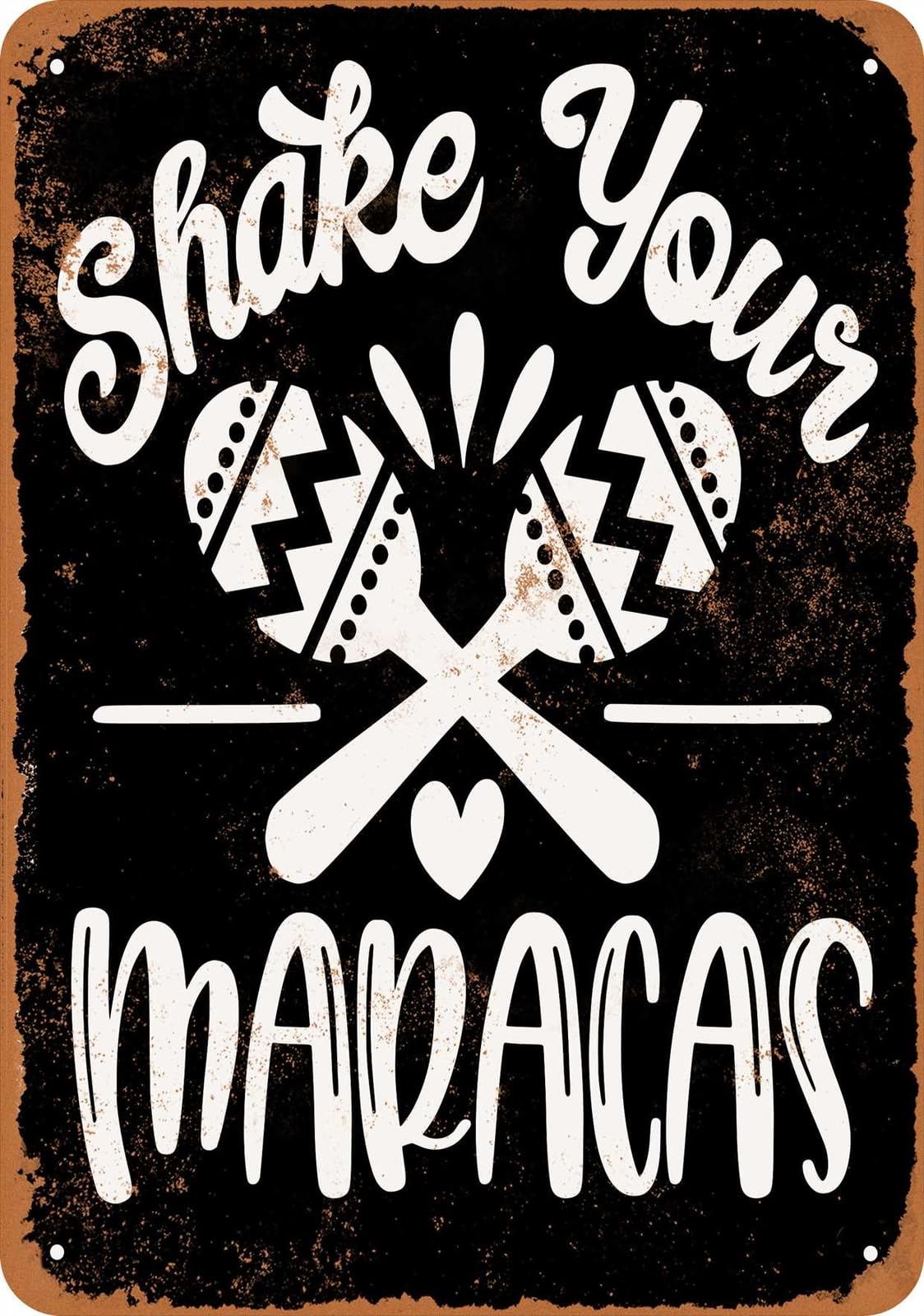 Miaomansenstore Metal Sign - Shake Your Maracas Black - Vintage Look Home Decor