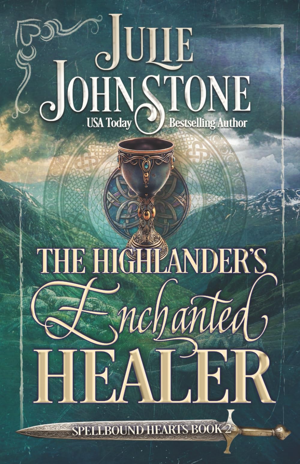 The Highlander's Enchanted Healer: 2 (Spellbound Hearts)
