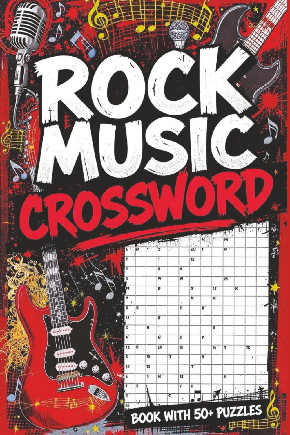 Rock music crossword Book with 50+ Puzzles: 50+ Rock Music Crossword Puzzles Featuring Classic Rock Bands, Lyrics, Albums, and Legends – 120-Page 6x9 Puzzle Book for Adults and Music Lovers