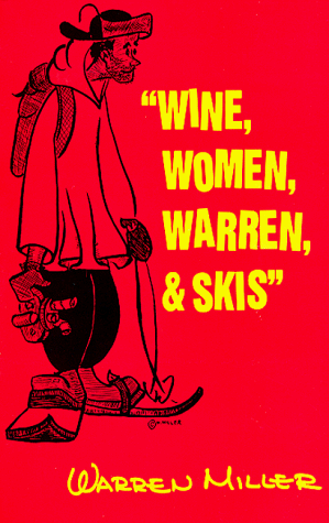 Wine, Women, Warren, & Skis - //coolthings.us