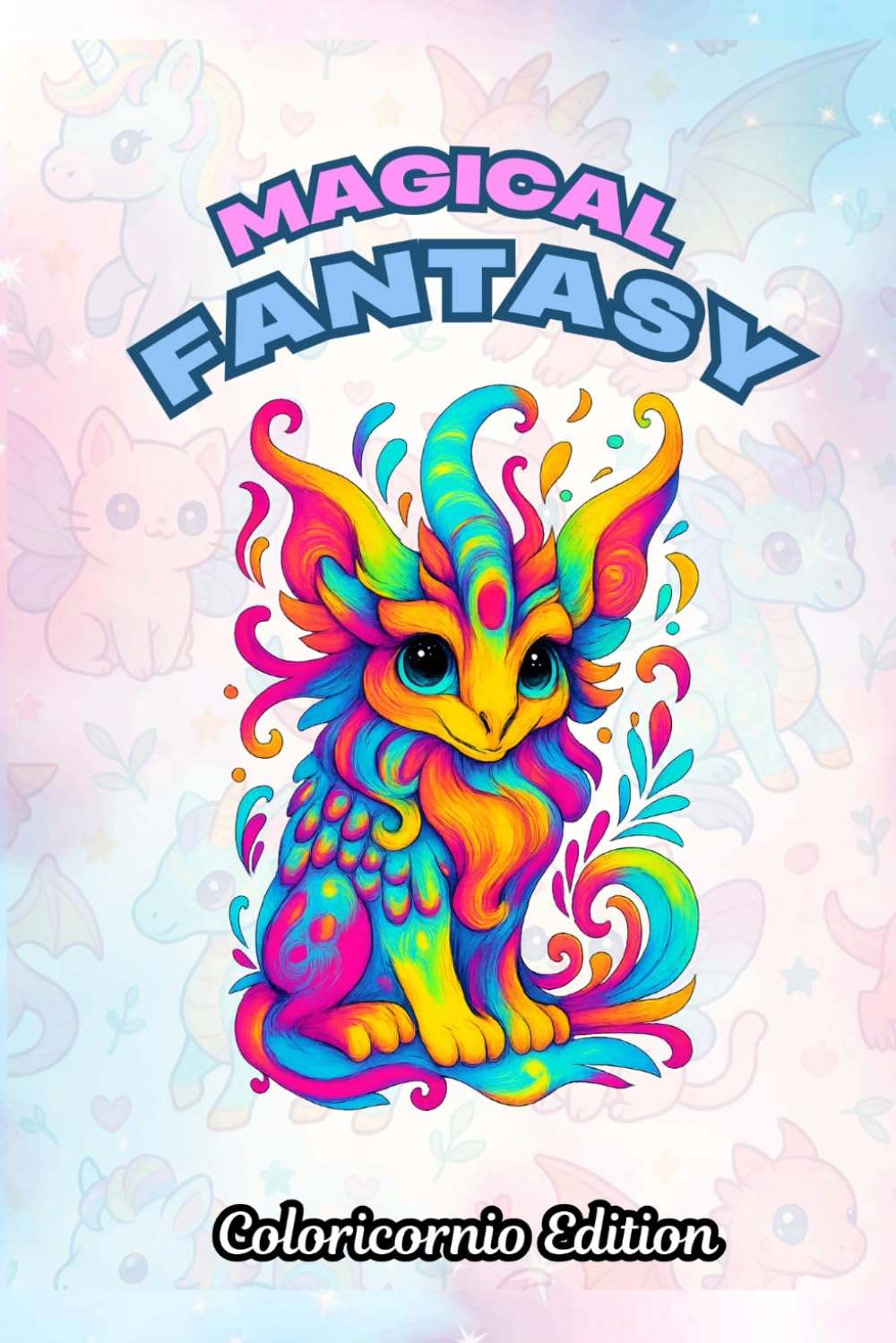 Magical Fantasy: A Coloring Book of Magical Creatures