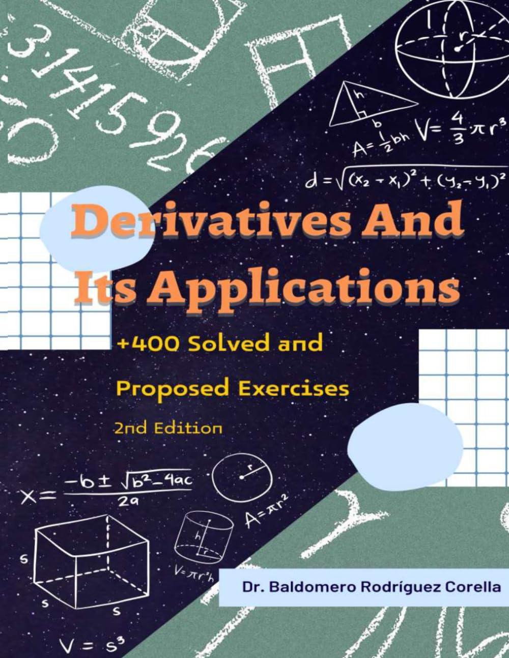 DERIVATIVES AND ITS APPLICATIONS: + 400 SOLVED AND PROPOSED EXERCISES