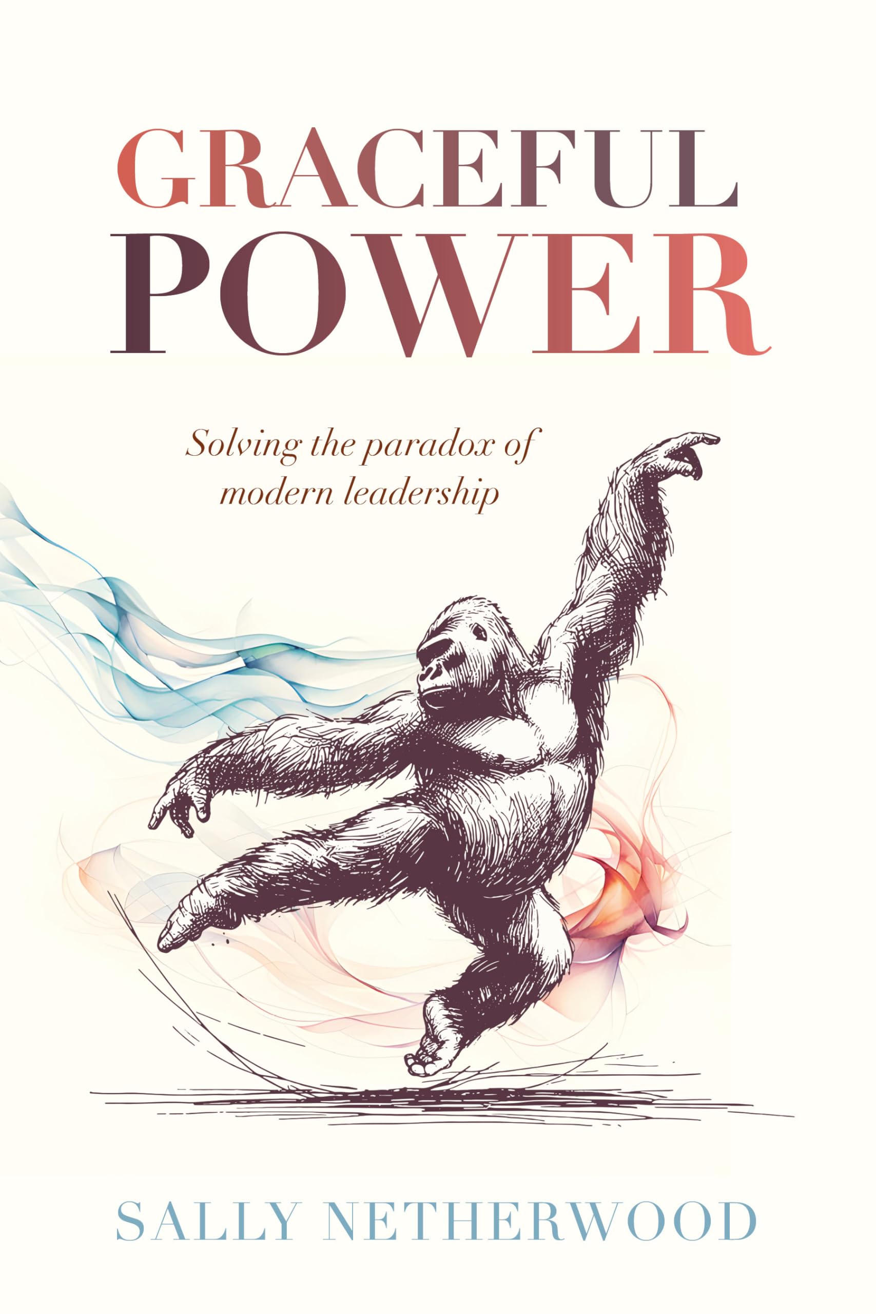 Graceful Power by Sally Netherwood - 9781788606493