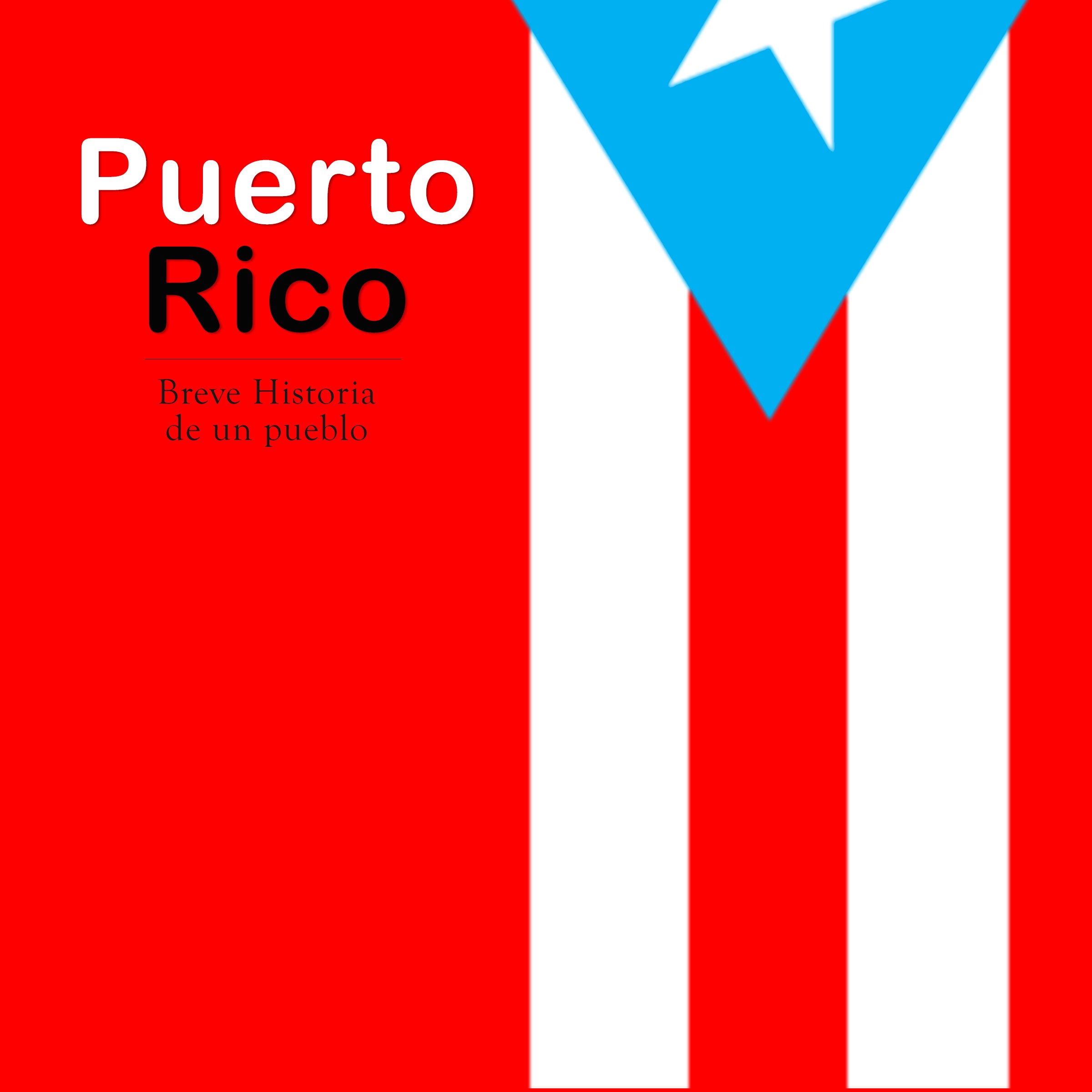 Cover art for Puerto Rico: Breve historia de un pueblo [Puerto Rico: Brief History of a People]