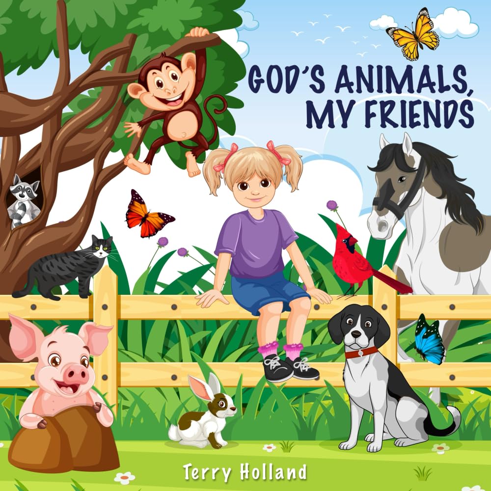GOD'S ANIMALS, MY FRIENDS