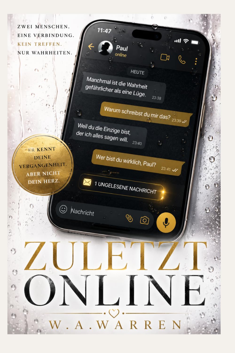 ZULETZT ONLINE: Eine dunkle Liebesgeschichte voller Geheimnisse, Obsession und verbotener Gefühle