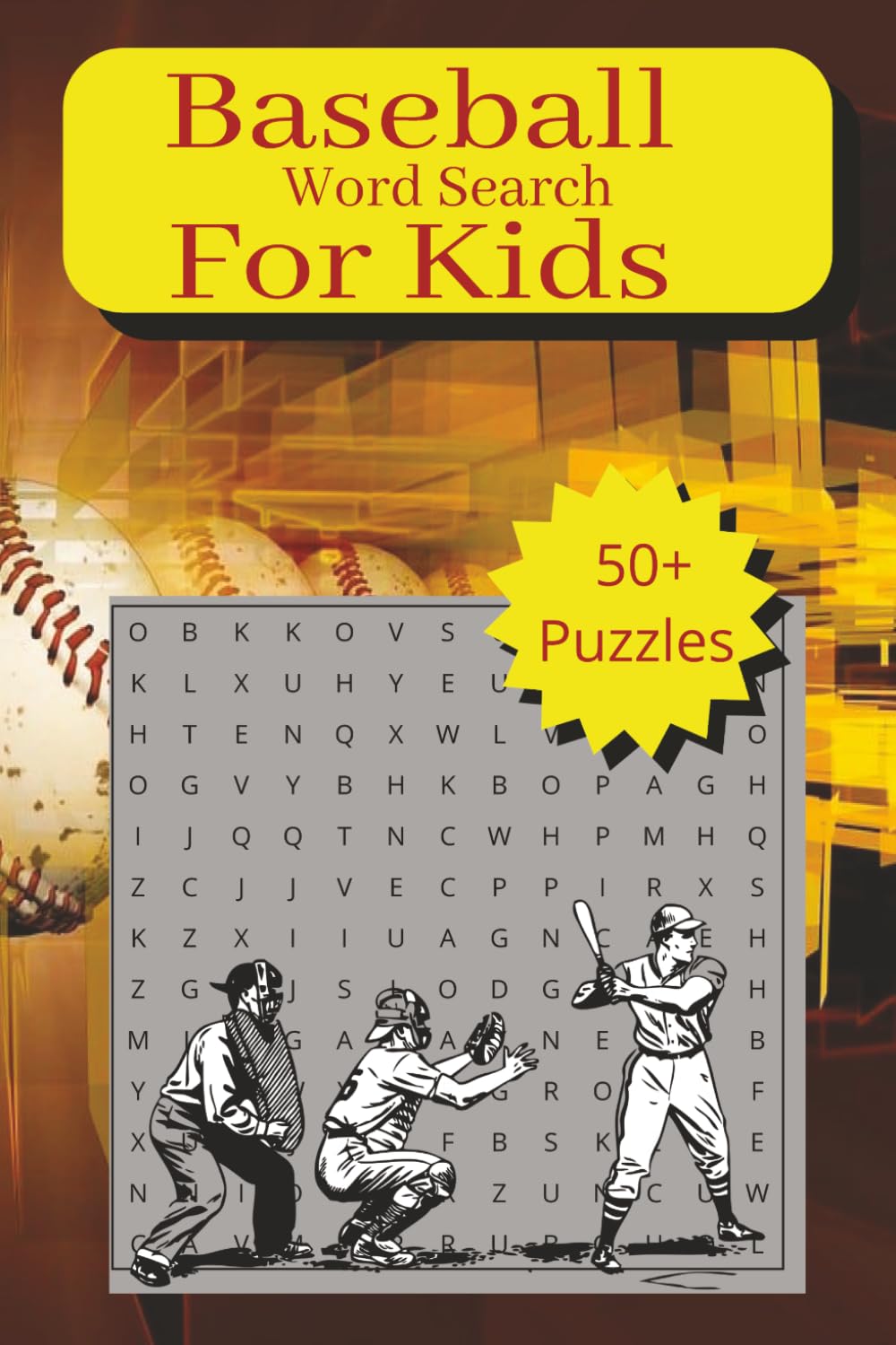 Baseball Word Search for Kids: 50+ baseball word search | Baseball word search for kids, and fun | 6x9 inches, 110 pages with solutions | Word ... to Read Print | Gifts for kids of all ages.