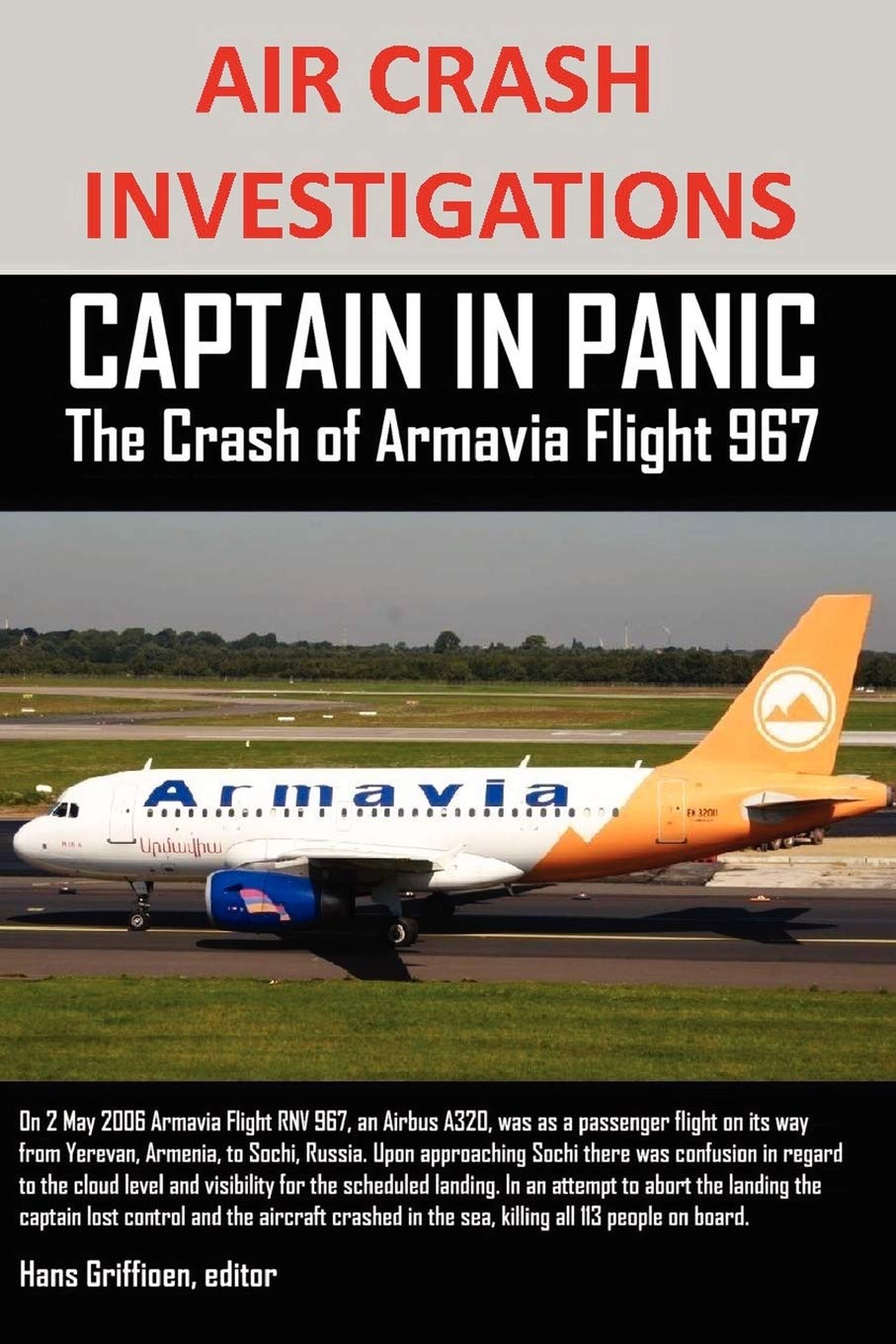 Air Crash Investigations Captain In Panic The Crash of Armavia Flight 967