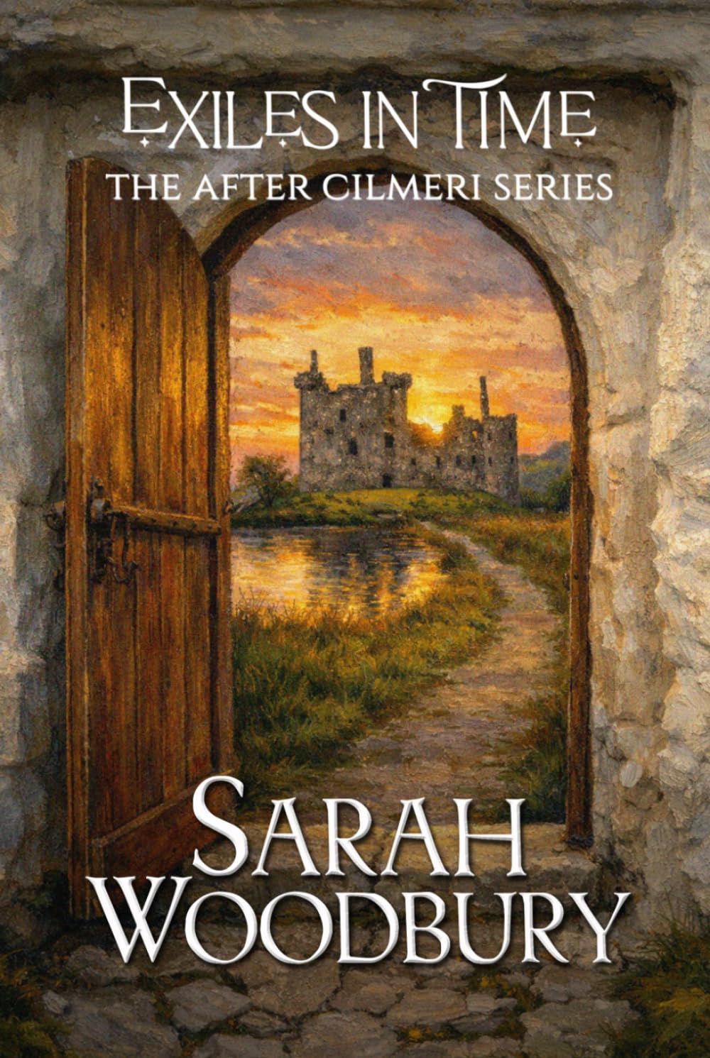 Exiles in Time (The After Cilmeri Series)