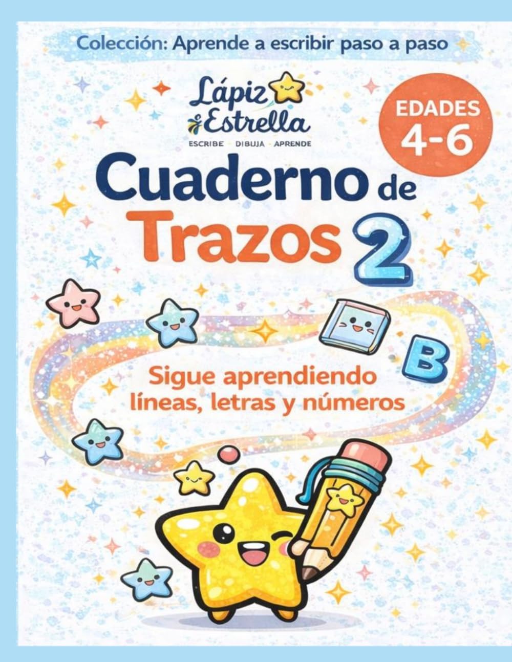 Cuadernos de trazos 2: Pre-escritura para niños de 4 a 6 años. Aprende a escribir líneas, letras y números.