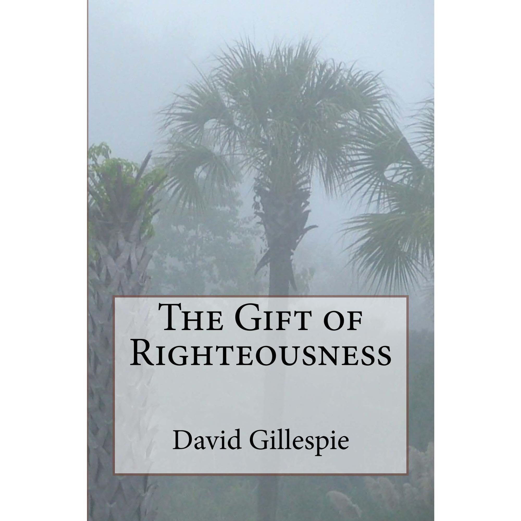 The Gift of Righteousness