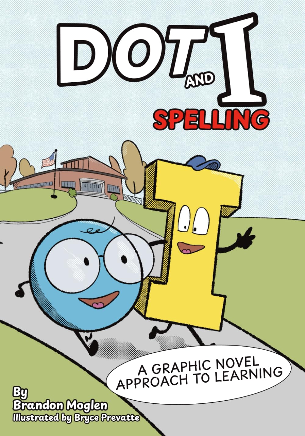Dot and I: Spelling