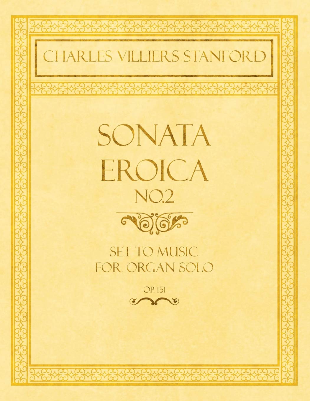 Sonata Eroica No.2 Op.151 partition orgue solo édition de prestige