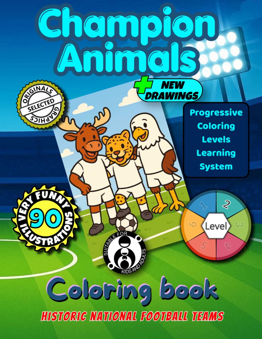 Champion Animals: 90 historic teams: Soccer-Playing Animals to Color