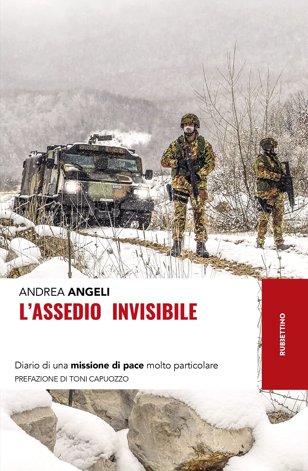 L'assedio Invisibile. Diario Di Una Missione Di Pace Molto Particolare - 4