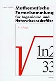 Mathematische Formelsammlung für Ingenieure und Naturwissenschaftler - Lothar Papula