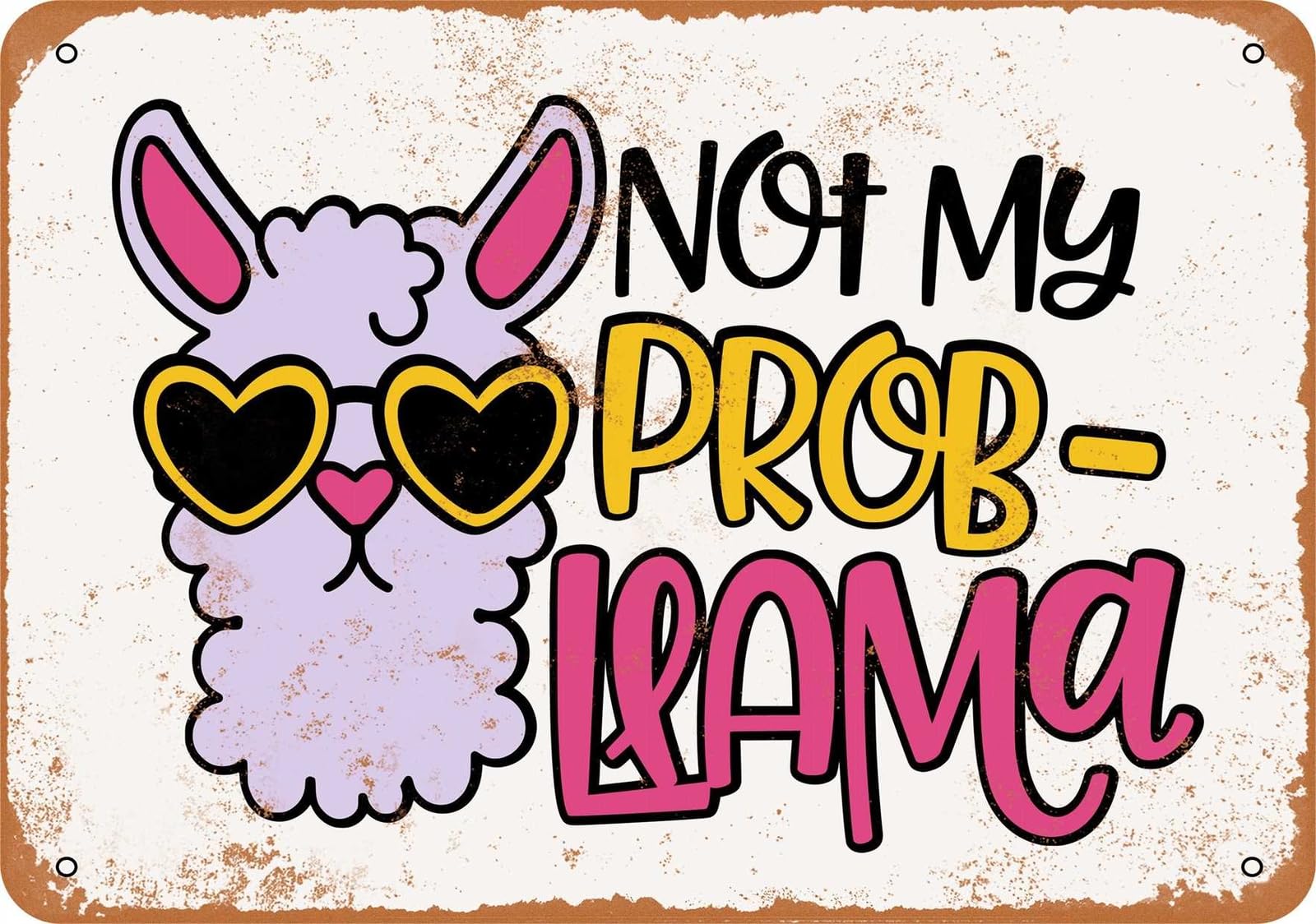 Miaomansenstore Metal Sign - Not My Probllama - Vintage Look Home Decor