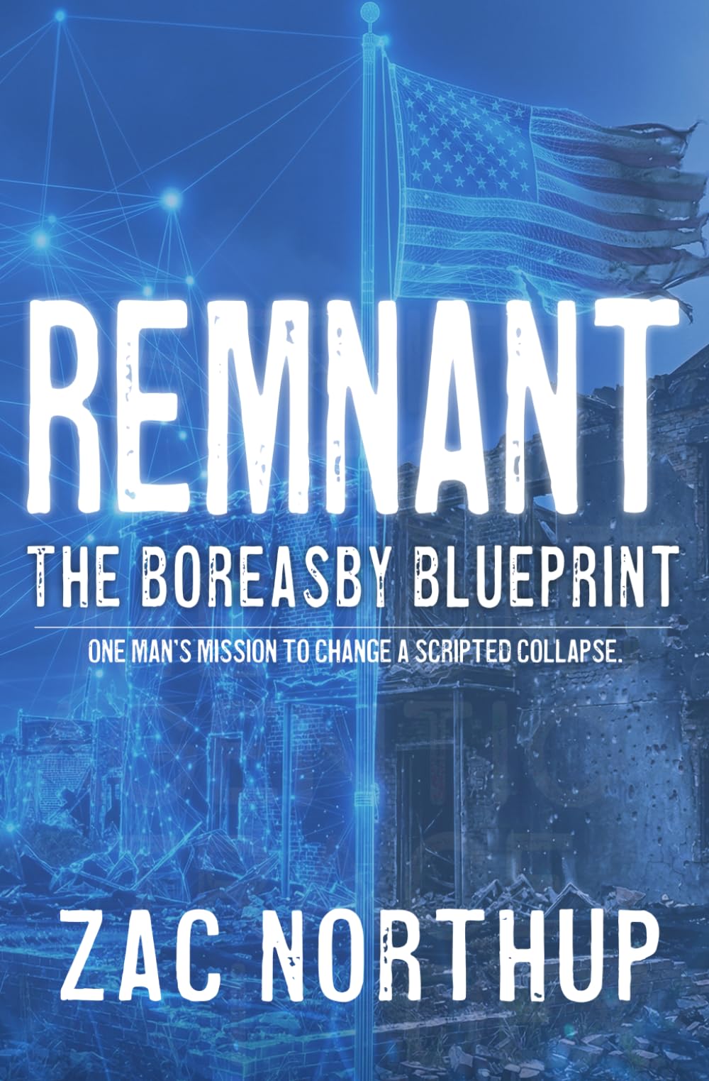Remnant: The Boreasby Blueprint: A Post-War Crime Thriller: A Gritty Dystopian Rogue AI Mystery