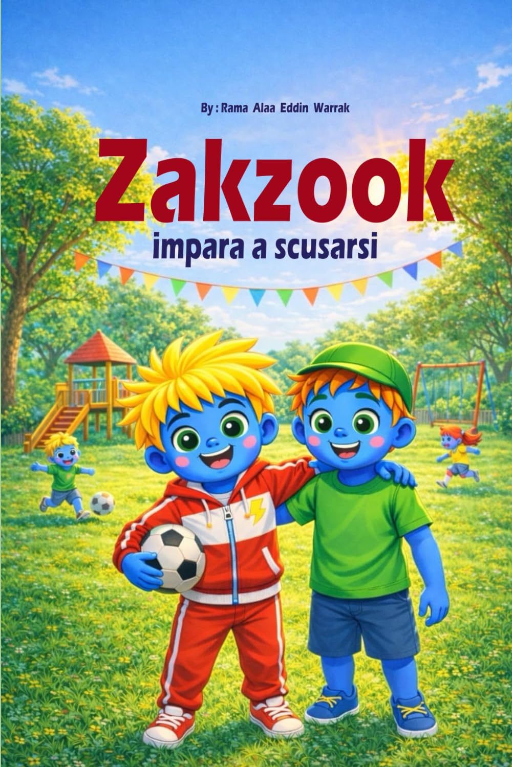 Zakzook impara a scusarsi: Una storia dolce sull’empatia, l’amicizia e il coraggio di dire “Mi dispiace”