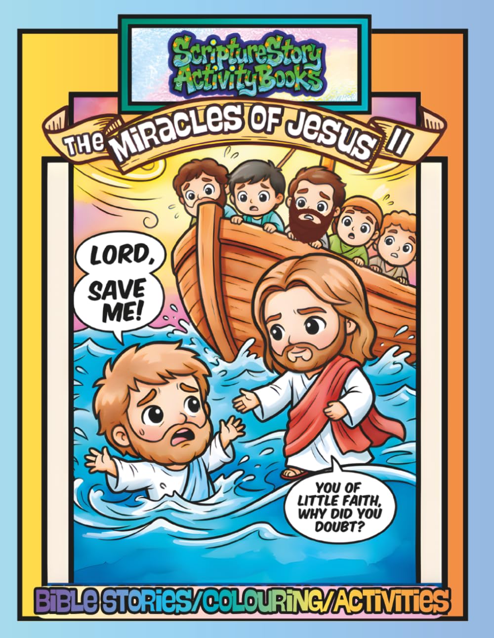 The Miracle Of Jesus II: Scripture Story Activity Books