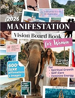 Manifestation Vision Board Book for Women: 600+ Aesthetic Clip Art & Affirmations for Spiritual Growth, Self-Care & Feminine Energy (2026 Vision Board Supplies)
