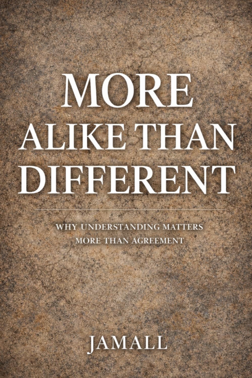 More Alike Than Different: Why Understanding Matters More Than Agreement