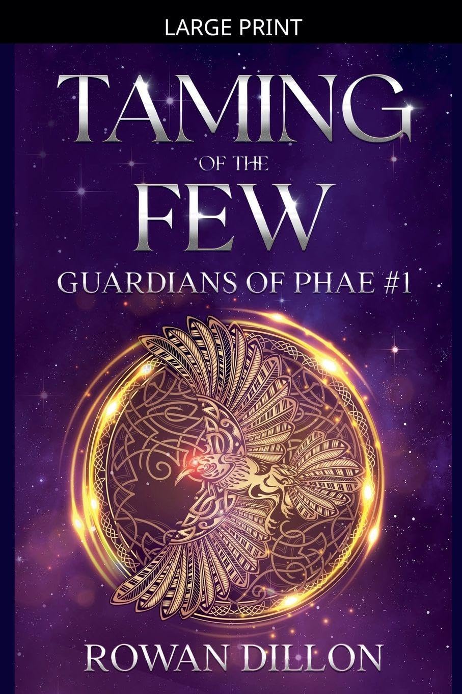 Taming of the Few: 1 (Guardians of the Phae)