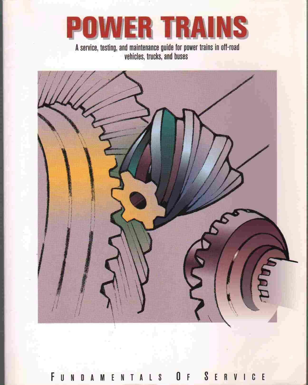 Buy Power Trains Fundamentals of Service A Service, Testing, and