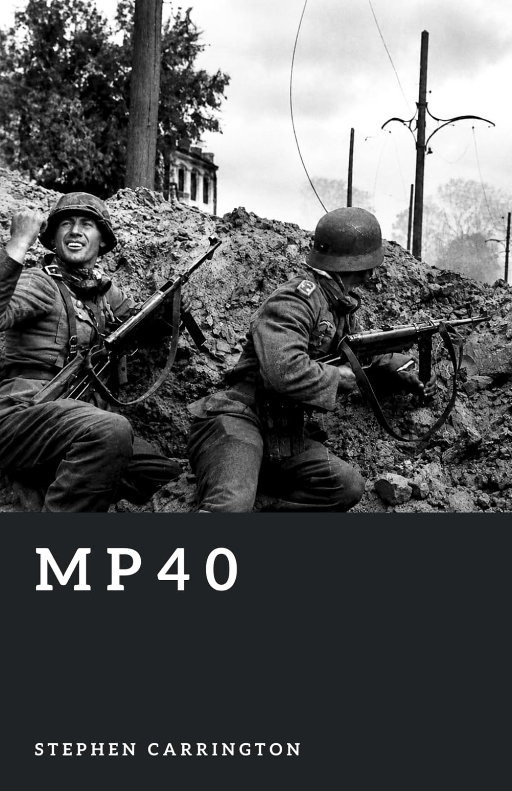 MP40: The Iconic Submachine Gun (The World War II Library: Weapons)