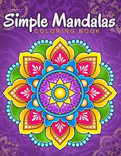 Simple Mandalas Coloring Book: 50 Easy Hand-Drawn Patterns for Kids & Adults Relaxation