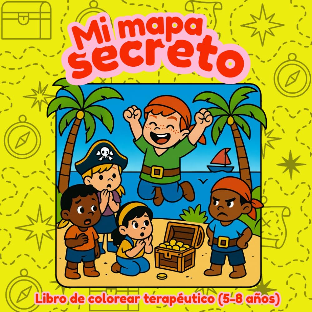 Independently Published Mi Mapa Secreto: (Cuaderno Terapéutico Para Niños De 5 A 8 Años) (Colorea Tus Emociones)