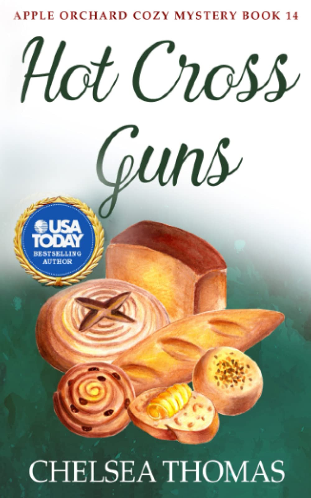Hot Cross Guns (Apple Orchard Cozy Mystery)
