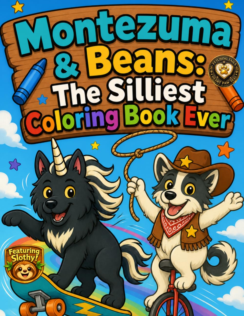 Montezuma & Beans: The Silliest Coloring Book Ever: A Silly Coloring Book for Kids Ages 4–8 | Funny Activity Book with Drawing Prompts, Doodles, ... Fun (The Adventures Of Montezuma & Beans)