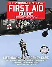 The Official US Army First Aid Guide - Updated Edition - TC 4-02.1 (FM 4-25.11 /: Giant 8.5" x 11" Size: Large, Clear Print, Complete & Unabridged (Carlile Military Library)
