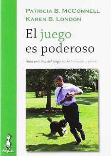 El Juego Es Poderoso: Guia Practica del Juego entre Humanos y per Ros