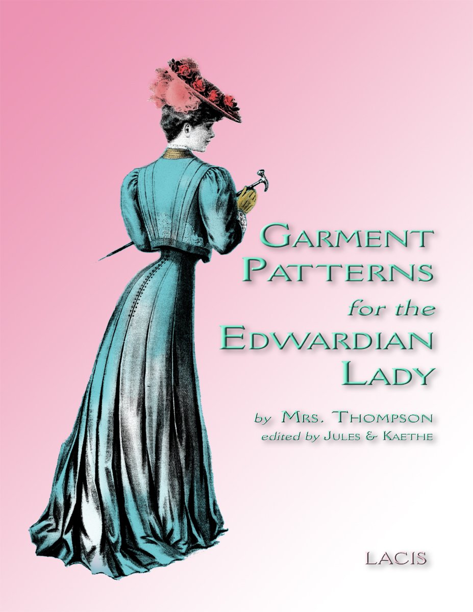 Garment Patterns for the Edwardian Lady