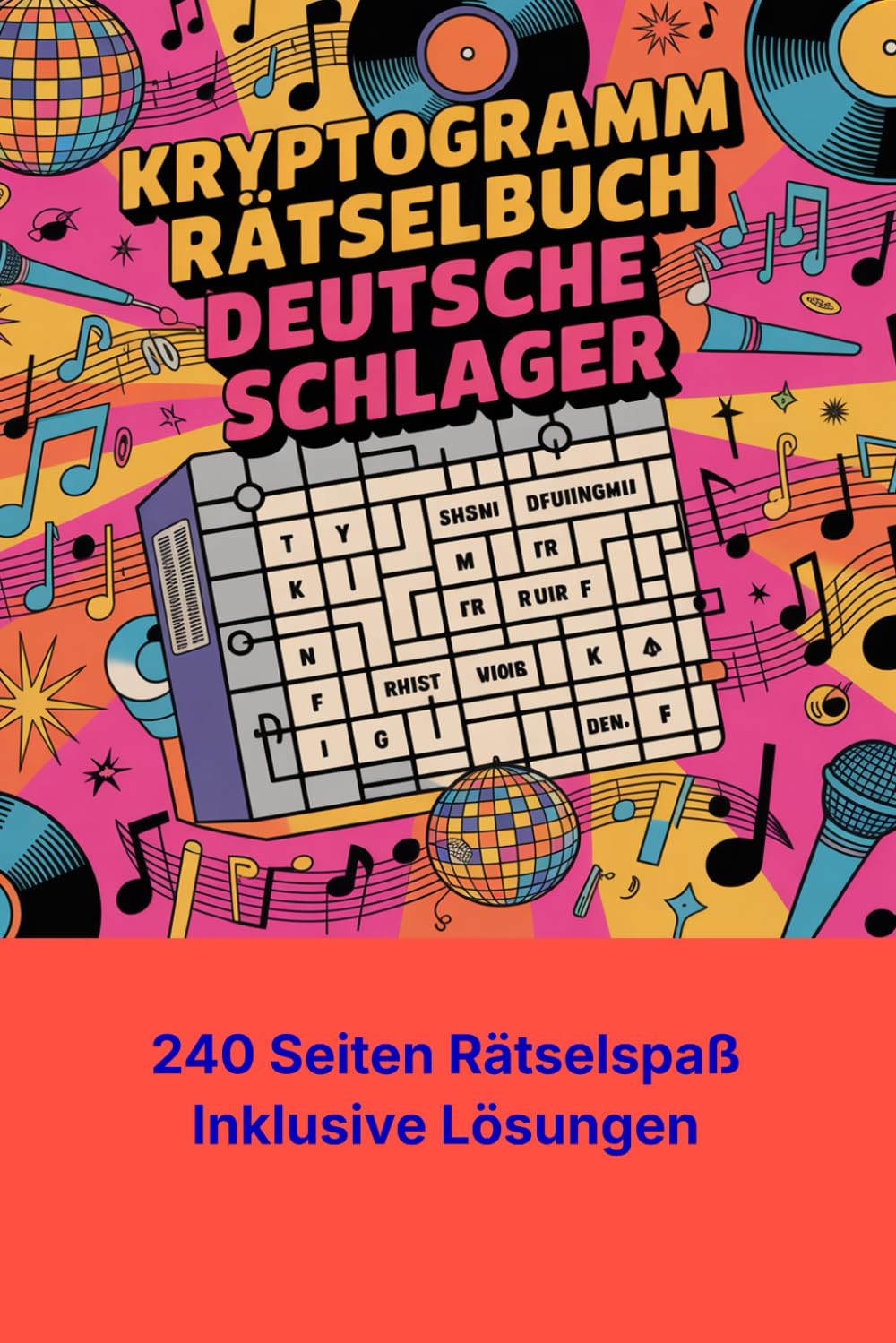 Kryptogramme Rätselbuch: Thema Deutsche Schlager
