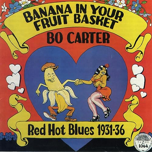 Banana In Your Fruit Basket Red Hot Blues 1931-1936
