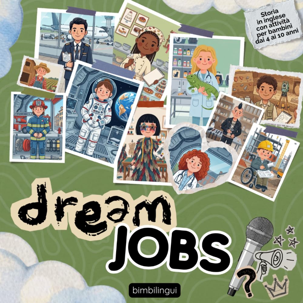 Dream Jobs: Storia in inglese per bambini con giochi, attività e prime parole sui lavori