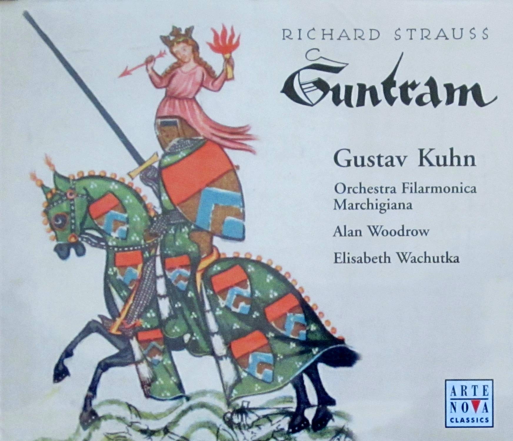 Strauss: Guntram [Audio CD] Woodrow; Wachutka; Kuhn; Orchestra Filarmonica Marchigiana; Strauss, Richard and Kuhn, Gustav
