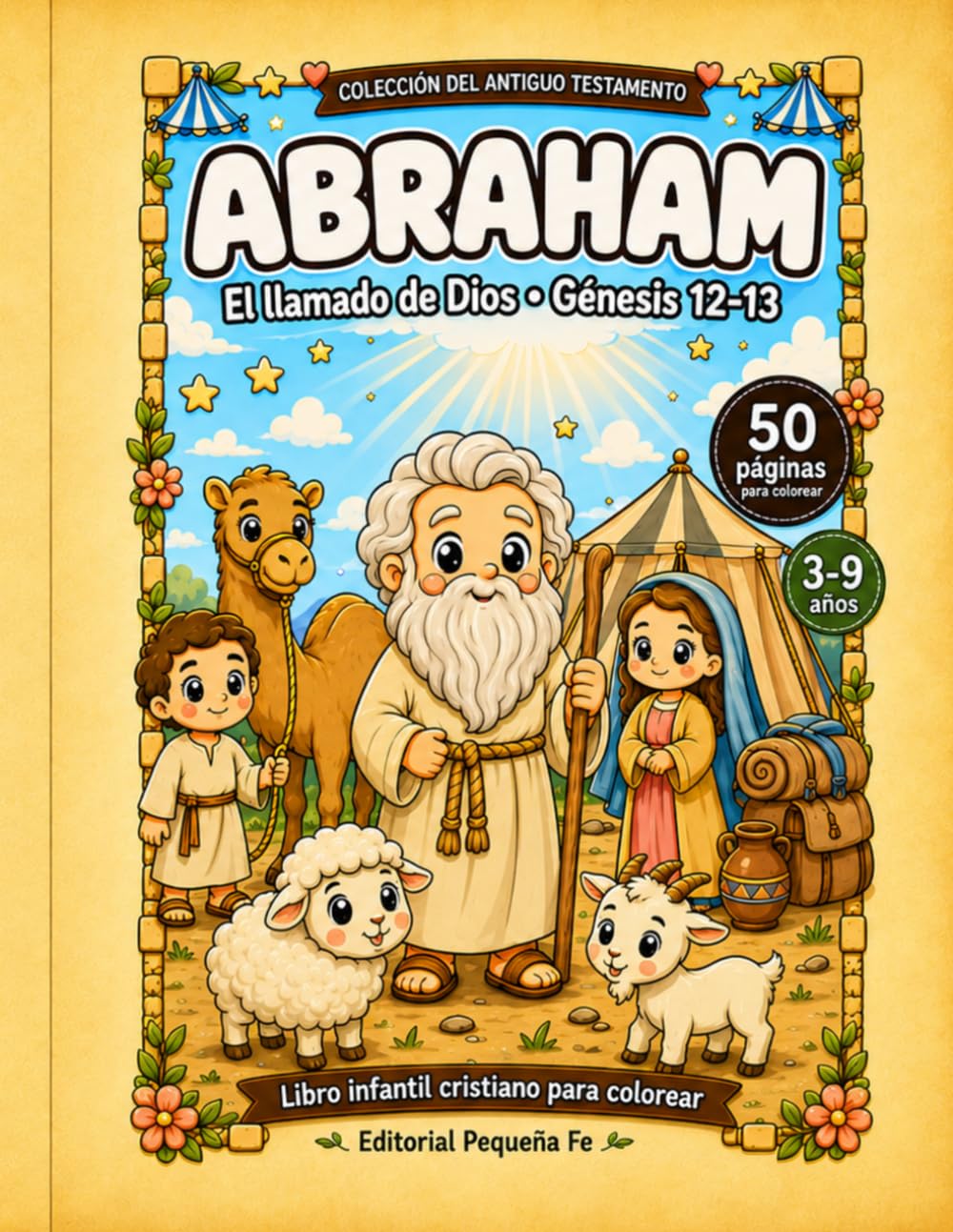 Abraham: El llamado de Dios · Génesis 12-13 (Pequeña Fe: Historias Bíblicas para Colorear)