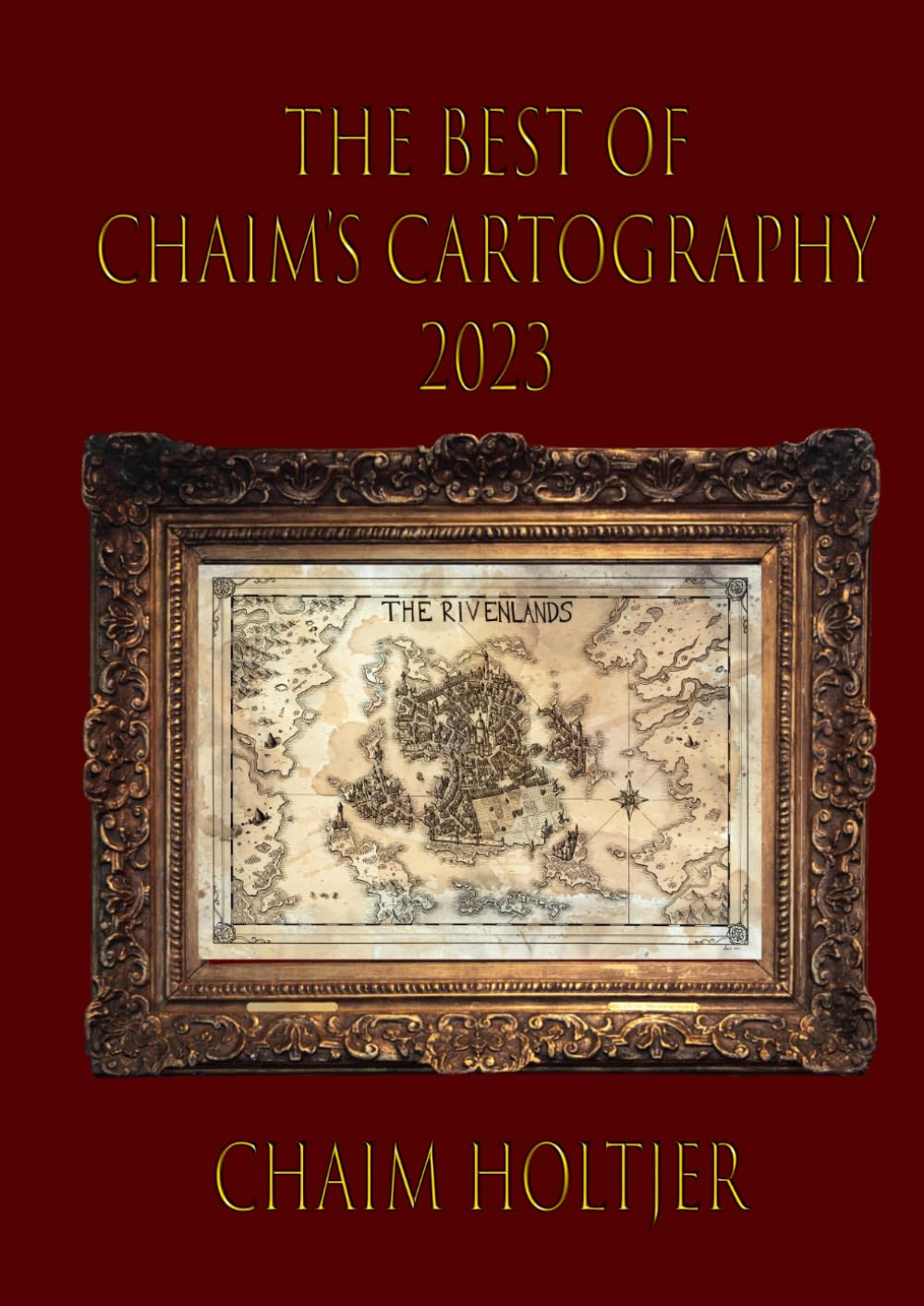 The Best of Chaim's Cartography 2023: Paperback Version