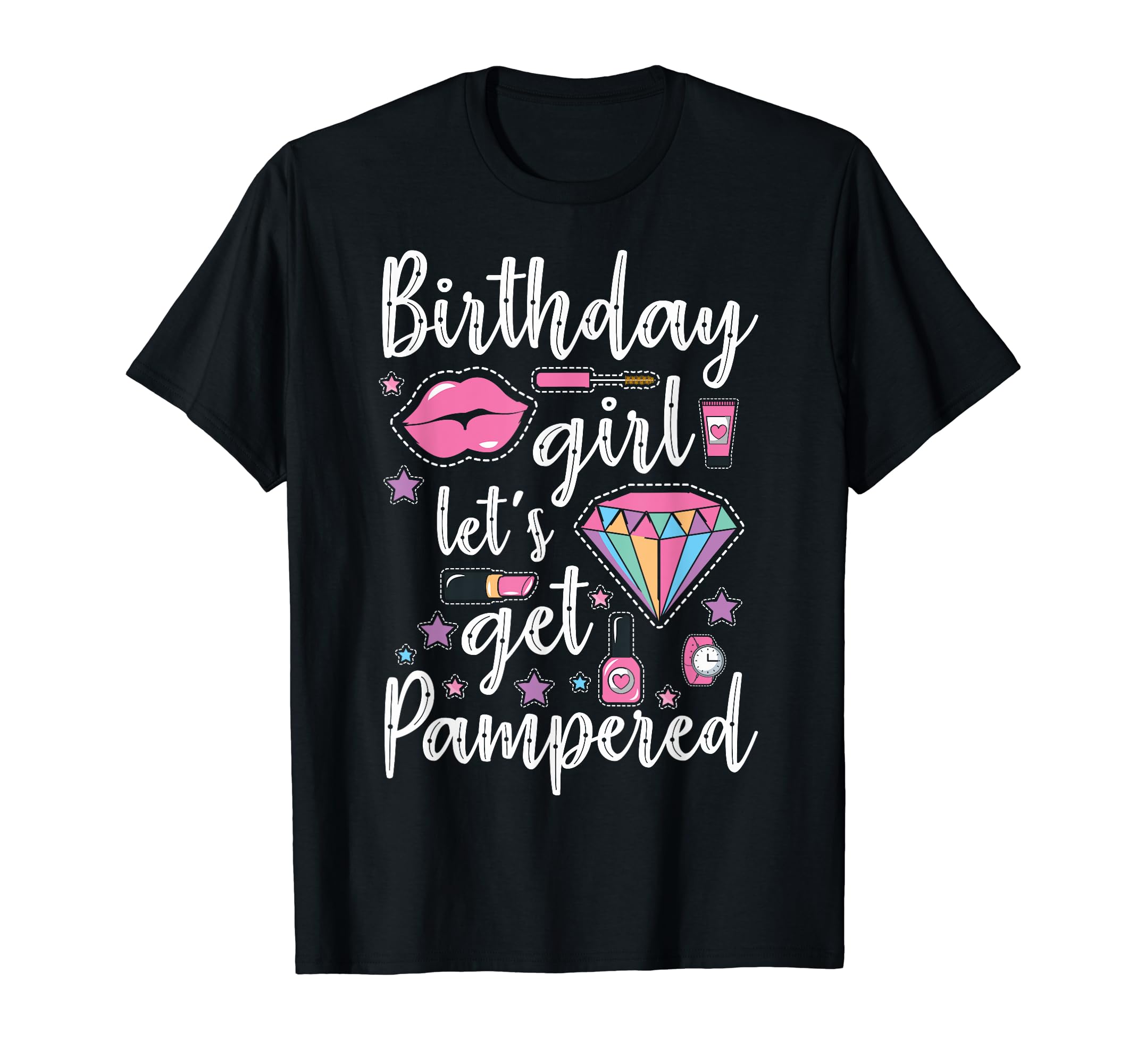 Spa Themed Birthday ApparelSpa Day Birthday Pampering Birthday Girl Let's Get Pampered T-Shirt