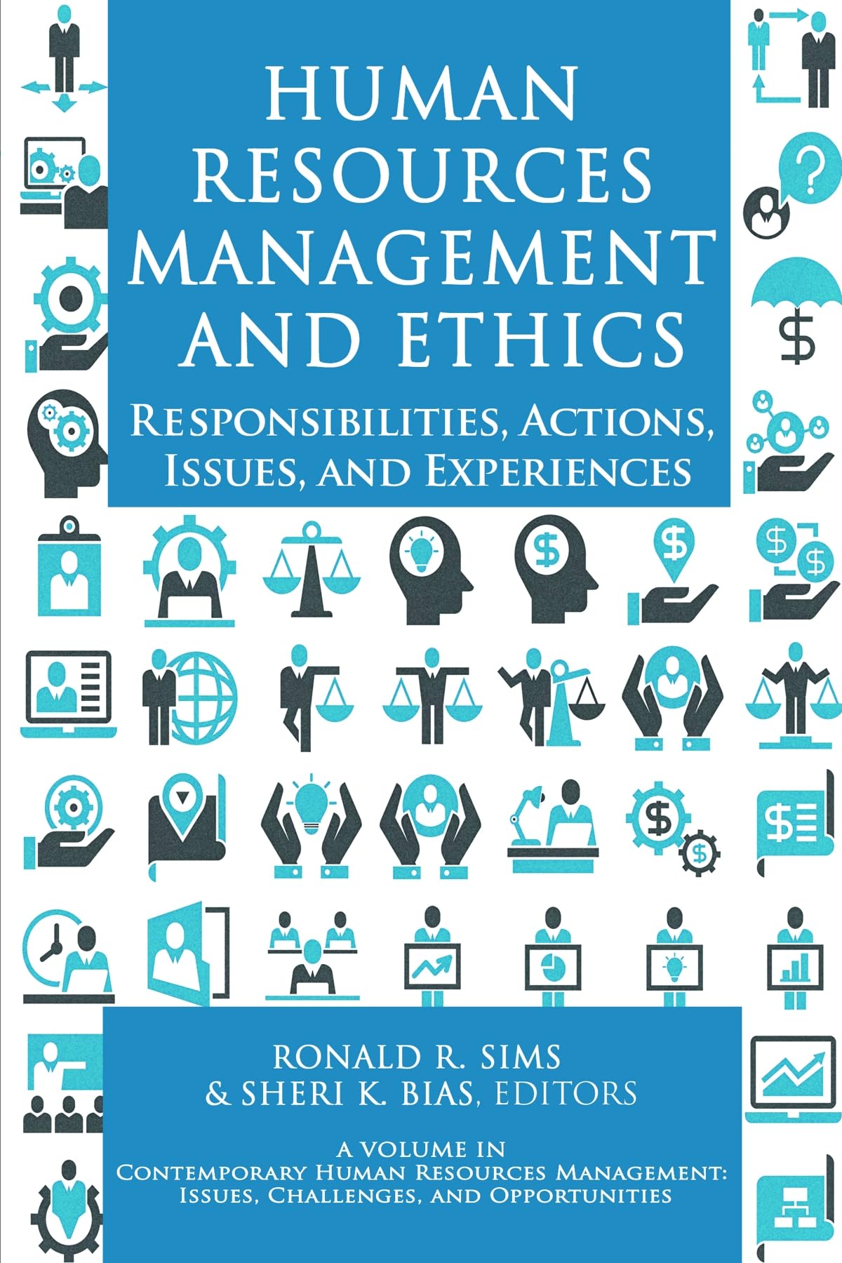 Buy Human Resources Management and Ethics: Responsibilities, Actions, Issues, and Experiences (Contemporary Human Resource Management: Issues Challenges and Opportunities) — BookShops.in