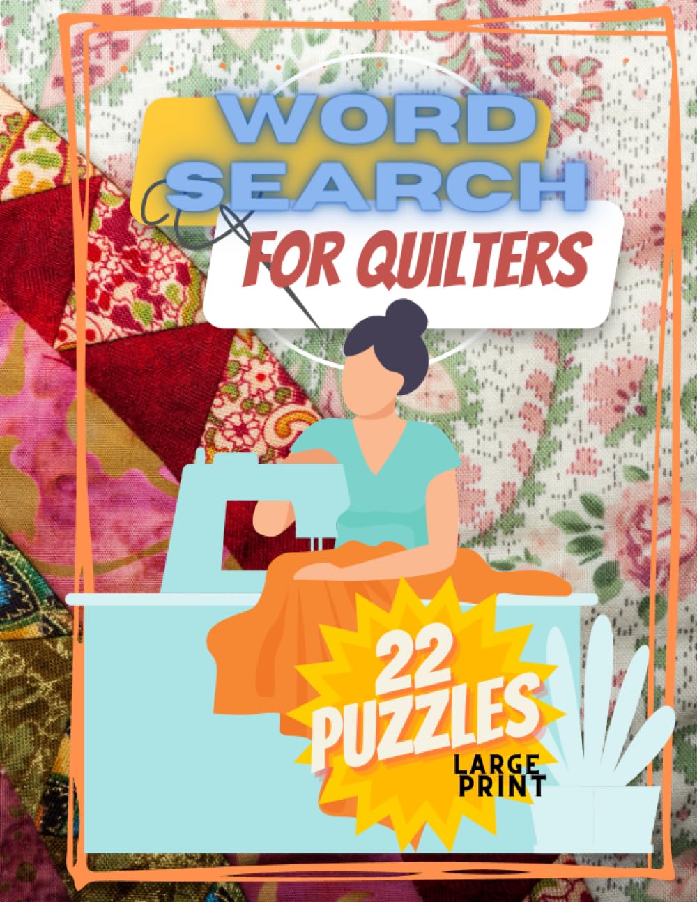 Word Search for Quilters: Large Print