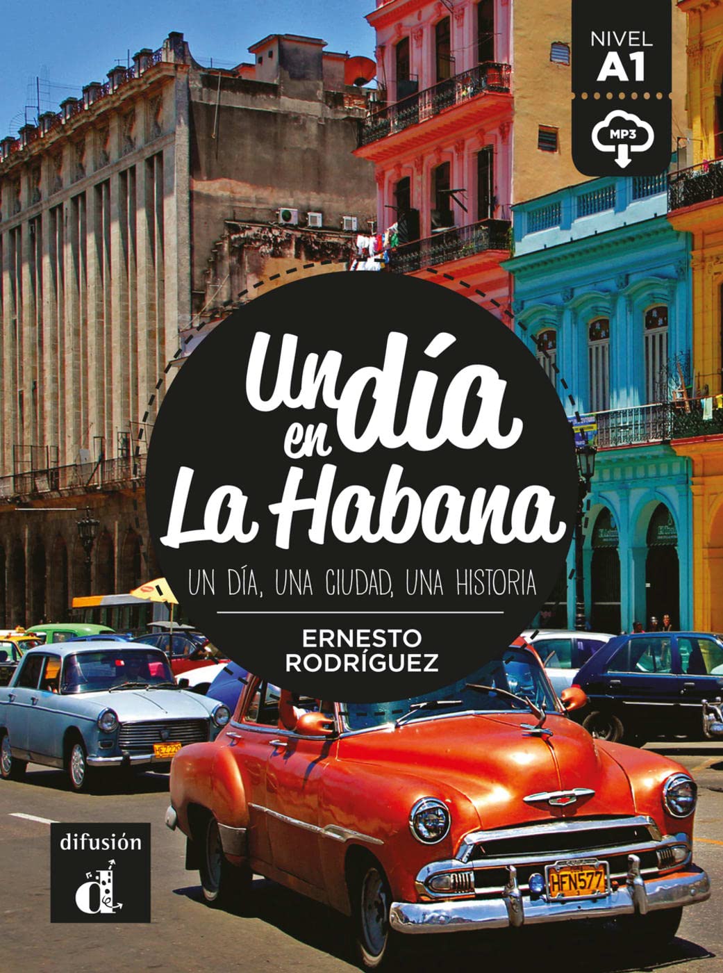 Un día en La Habana. Buch + Audio online: Un día, una ciudad, una historia. Buch + Audio online